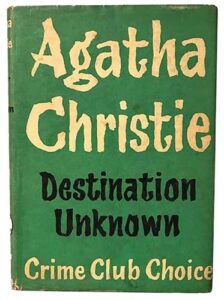 » Destination Unknown (1954) - Agatha Christie | First Edition ...